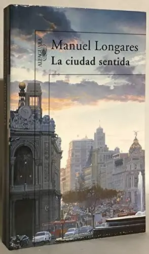 LA CIUDAD SENTIDA