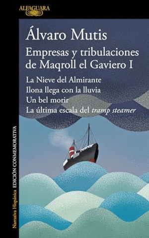EMPRESAS Y TRIBULACIONES DE MAQROLL EL GAVIERO I: