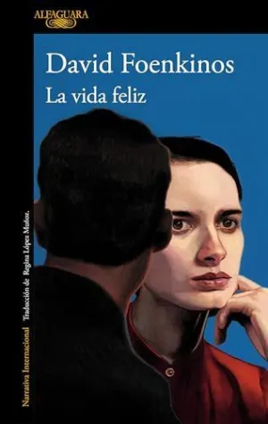 LA VIDA FELIZ