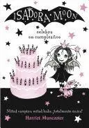 ISADORA MOON CELEBRA SU CUMPLEANOS (ISADORA MOON 3) / ISADORA MOON HAS A BIRTHDAY (ISADORA MOON, BOOK 3)