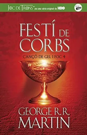 Festi de Corbs (Canço de Gel I Foc 4)