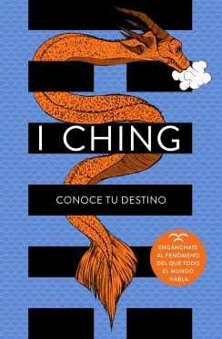 I CHING: CONOCE TU DESTINO