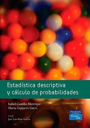 ESTADÍSTICA DESCRIPTIVA Y CÁLCULO DE PROBABILIDADES