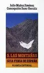 GUÍA FÍSICA DE ESPAÑA: 5. LAS MONTAÑAS