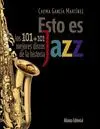 ESTO ES JAZZ: LOS 101+101 MEJORES DISCOS DE LA HISTORIA