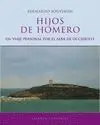 HIJOS DE HOMERO: UN VIAJE PERSONAL POR EL ALBA DE OCCIDENTE