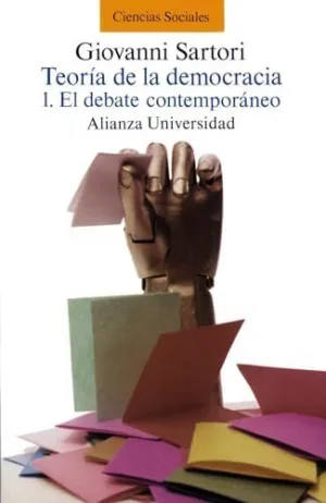 TEORÍA DE LA DEMOCRACIA: 1. EL DEBATE CONTEMPORÁNEO