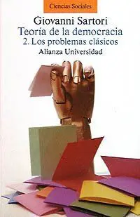 TEORÍA DE LA DEMOCRACIA. 2. LOS PROBLEMAS CLÁSICOS