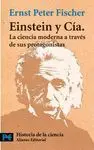 EINSTEIN Y CÍA.: LA CIENCIA MODERNA A TRAVÉS DE SUS PROTAGONISTAS