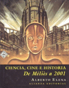 CIENCIA, CINE E HISTORIA: DE MÉLIÈS A 2001