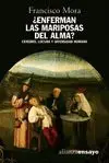 ¿ENFERMAN LAS MARIPOSAS DEL ALMA?: CEREBRO, LOCURA Y DIVERSIDAD HUMANA