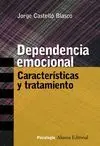 DEPENDENCIA EMOCIONAL: CARACTERÍSTICAS Y TRATAMIENTO