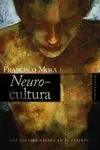 NEUROCULTURA: UNA CULTURA BASADA EN EL CEREBRO