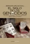 EL SIGLO DE LOS GENOCIDIOS: VIOLENCIAS, MASACRES Y PROCESOS GENOCIDAS DESDE ARMENIA A RUANDA