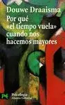 POR QUÉ ´EL TIEMPO VUELA´ CUANDO NOS HACEMOS MAYORES