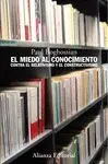 EL MIEDO AL CONOCIMIENTO: CONTRA EL RELATIVISMO Y EL CONSTRUCTIVISMO