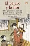 EL PÁJARO Y LA FLOR: MIL QUINIENTOS AÑOS DE POESÍA CLÁSICA JAPONESA