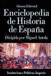 ENCICLOPEDIA DE HISTORIA DE ESPAÑA 2: INSTITUCIONES POLÍTICAS. IMPERIO