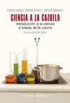 CIENCIA A LA CAZUELA: INTRODUCCIÓN A LA CIENCIA A TRAVES DE LA COCINA