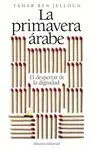 LA PRIMAVERA ARABE<BR>