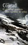 EL ALMA DEL GUERRERO Y OTROS CUENTOS DE OÍDAS