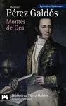 MONTES DE OCA (EPISODIOS NACIONALES, 28. TERCERA SERIE)