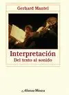 INTERPRETACIÓN: DEL TEXTO AL SONIDO