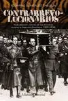 CONTRARREVOLUCIONARIOS: <BR>