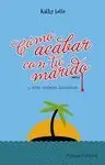 CÓMO ACABAR CON TU MARIDO Y OTROS CONSEJOS DOMÉSTICOS