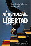 EL APRENDIZAJE DE LA LIBERTAD: 1973-1986