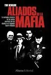 ALIADOS DE LA MAFIA: LA VERDADERA HISTORIAS DE LOS PACTOS SECRETOS CON LOS ALIADOS EN LA SEGUNDA GUE