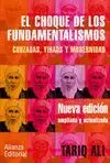 EL CHOQUE DE LOS FUNDAMENTALISMO: CRUZADAS, YIHADS Y MODERNIDAD.