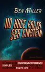 NO HACE FALTA SER EINSTEIN
