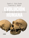 EVOLUCIÓN HUMANA: EL CAMINO HACIA NUESTRA ESPECIE
