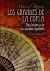 LOS GRANDES DE LA COPLA: UNA HISTORIA DE LA CANCIÓN ESPAÑOLA