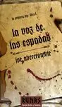 LA VOZ DE LAS ESPADAS. LA PRIMERA LEY: LIBRO I