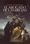 EL ABOGADO DE LAS BRUJAS: <BR>