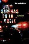 OIGO SIRENAS EN LA CALLE