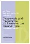 COMPETENCIAS EN EL CONOCIMIENTO Y LA INTERACCIÓN CON EL MUNDO FÍSICO: LA COMPETENCIA CIENTÍFICA