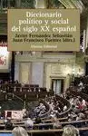 DICCIONARIO POLÍTICO Y SOCIAL DEL SIGLO XX ESPAÑOL