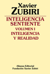 INTELIGENCIA SENTIENTE. VOLUMEN I: INTELIGENCIA Y REALIDAD