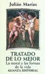TRATADO DE LO MEJOR: LA MORAL Y LAS FORMAS DE LA VIDA