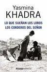 LO QUE SUEÑAN LOS LOBOS : LOS CORDEROS DEL SEÑOR