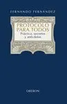 PROTOCOLO PARA TODOS: PRÁCTICA, SECRETOS Y ANÉCDOTAS