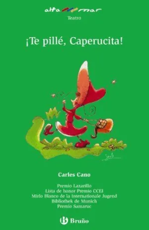 ¡TE PILLÉ, CAPERUCITA!.