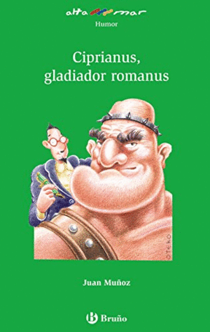 CIPRIANUS, GLADIADOR ROMANUS.