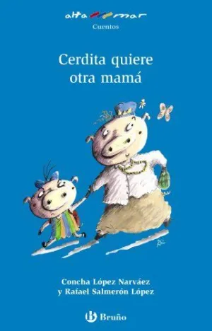 CERDITA QUIERE OTRA MAMÁ CERDITA QUIERE OTRA MAMÁ