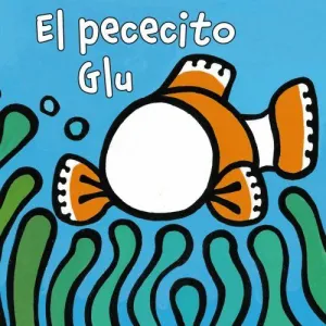 El Pececito Glu.