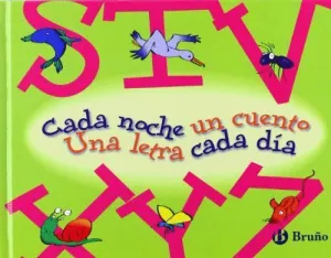 CADA NOCHE UN CUENTO UNA LETRA CADA DIA (S-Z)