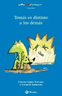TOMÁS ES DISTINTO A LOS DEMÁS,<BR>
